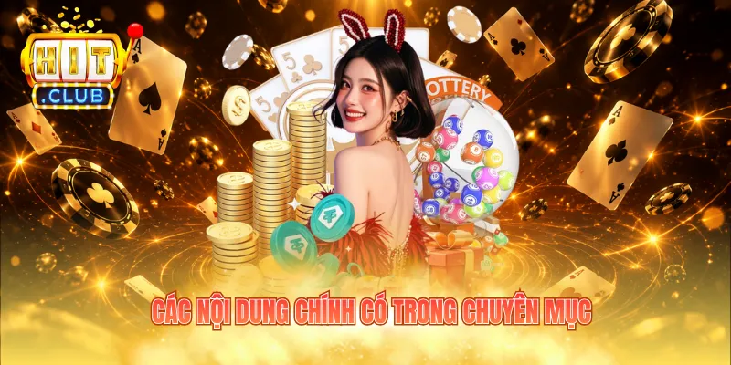 Các nội dung chính có trong chuyên mục