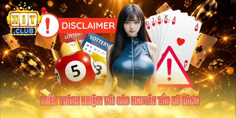 Miễn trách nhiệm với các nguyên tắc rõ ràng
