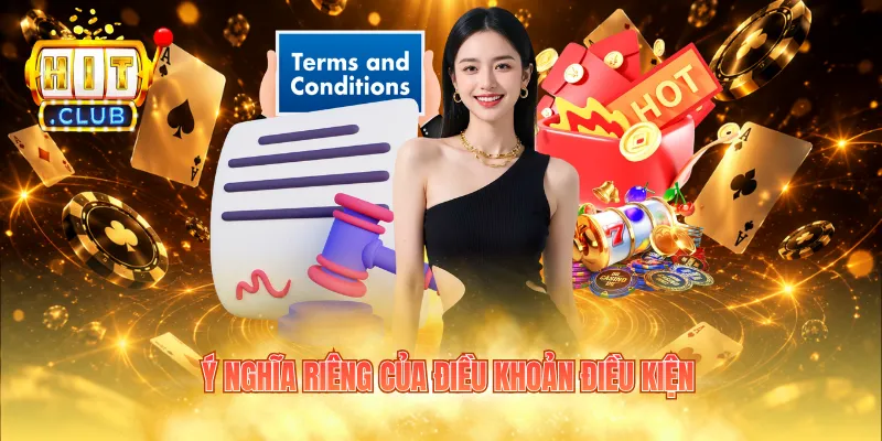 Ý nghĩa riêng của điều khoản điều kiện 